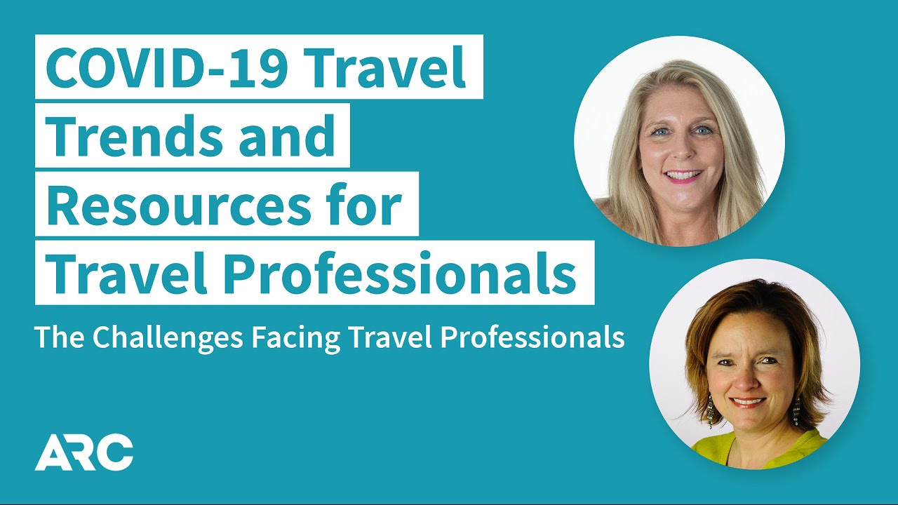 The Challenges Facing Travel Professionals