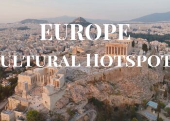 Cultural Hotspots: A Journey Through Europe’s Rich History