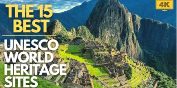 15 BEST Unesco World Heritage Sites | 4K Travel Video