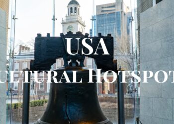 Cultural Hotspots: A Journey Through America’s Rich History