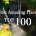 Most Amazing 100 Places on The Earth 4K