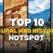 Top 10 Cultural and Historical Hotspots | Travel